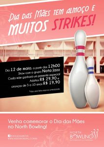 Dia das Mães tem almoço e muitos strikes. Venha comemorar este dia no North Bowling Restaurante & Choperia.