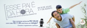 Campanha Esse Pai é da Hora começa no próximo dia 22  no North Shopping Barretos