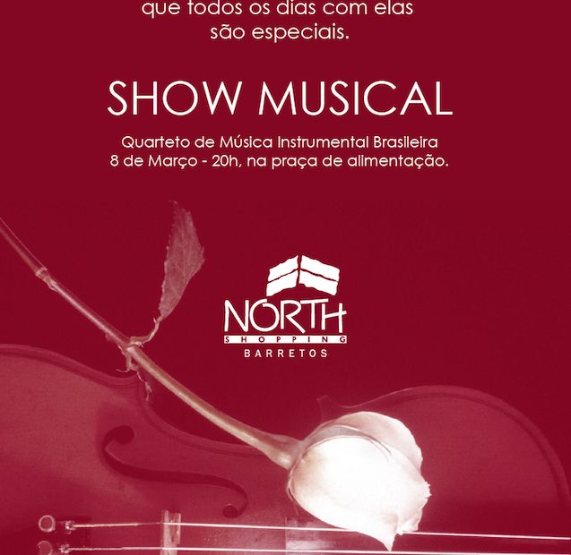 Show em homenagem às mulheres no North Shopping Barretos