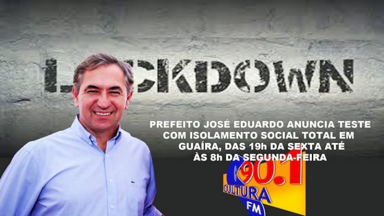 PREFEITO JOSÉ EDUARDO ANUNCIA LOCKDOWN EM GUAÍRA