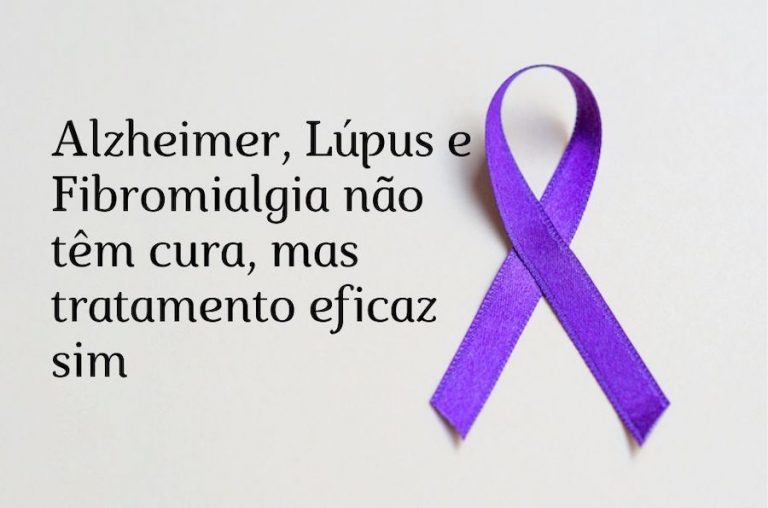 Alzheimer, Lúpus e Fibromialgia não têm cura, mas tratamento eficaz sim