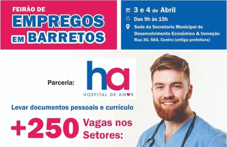 Mais de 250 vagas em diversos setores serão ofertadas pelo Hospital de Amor no Feirão de Emprego de Barretos