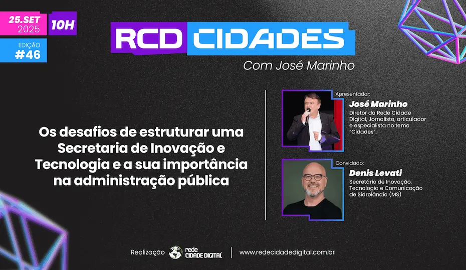 RCD Cidades orienta gestores sobre a criação de uma Secretaria de Tecnologia e Inovação