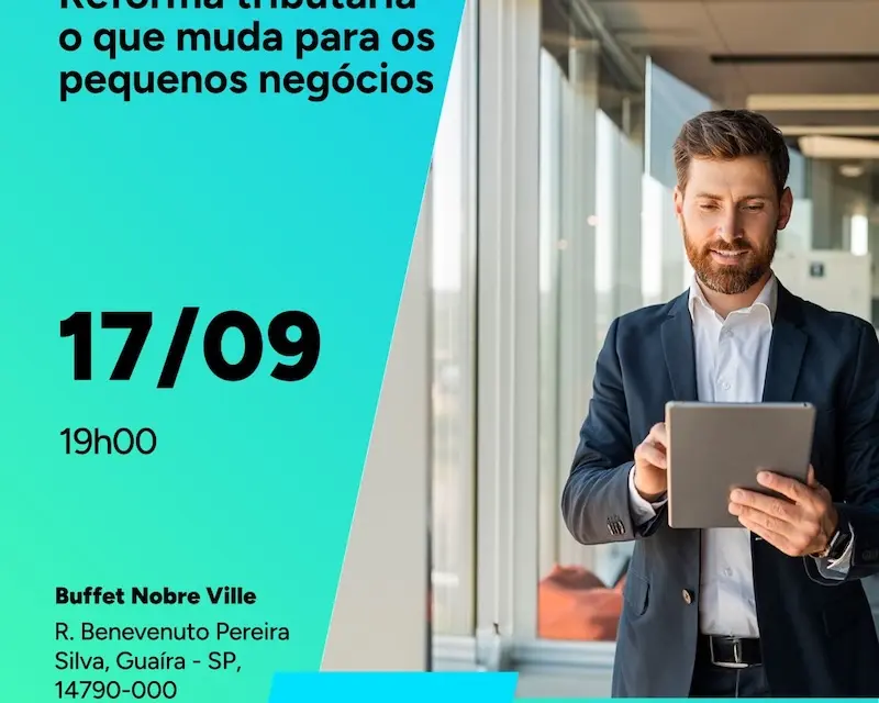 Seminário em Guaíra detalha os impactos da Reforma Tributária aos negócios