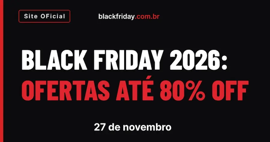 banner preto com texto BLACK FRIDAY 2026: OFERTAS ATÉ 80% OFF em branco e vermelho e a data 27 de novembro