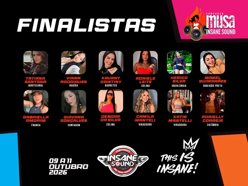 Cartaz preto com o título FINALISTAS, 12 fotos pequenas em grade com nomes e cidades abaixo, logotipo rosa do Concurso Musa Insane Sound e data 09 a 11 outubro 2026