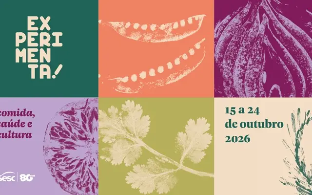cartaz colorido com blocos em tons verde, laranja, roxo e lilás com textos 'EXPERIMENTA!', 'comida, saúde e cultura' e '15 a 24 de outubro 2026' e ilustrações botânicas