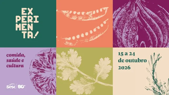 cartaz colorido com blocos em tons verde, laranja, roxo e lilás com textos 'EXPERIMENTA!', 'comida, saúde e cultura' e '15 a 24 de outubro 2026' e ilustrações botânicas